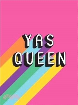 Yas Queen：Uplifting Quotes and Statements to Empower and Inspire