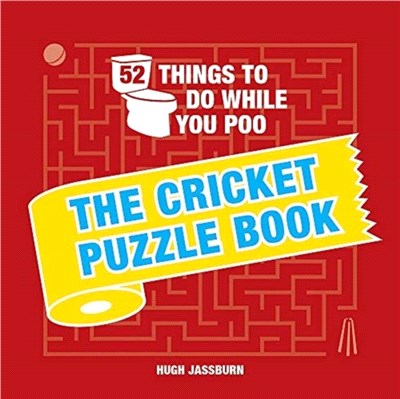 52 Things to Do While You Poo：The Cricket Puzzle Book
