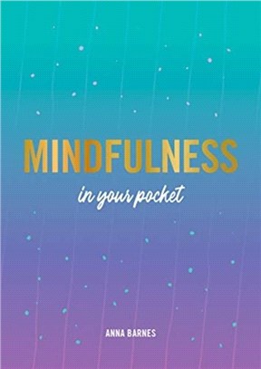 Mindfulness in Your Pocket：Tips and Advice for a More Mindful You