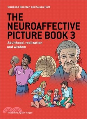 The Neuroaffective Picture Book 3: Adulthood, realization and wisdom