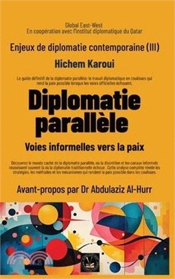 Enjeux de diplomatie contemporaine (III): Voies informelles vers la paix