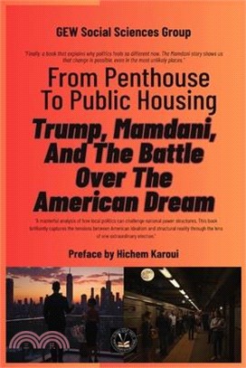 From Penthouse To Public Housing: Trump, Mamdani, And The Battle Over The American Dream