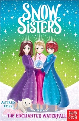 Snow Sisters: The Enchanted Waterfall (#4)