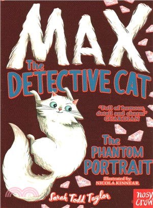 Max the Detective Cat: The Phantom Portrait