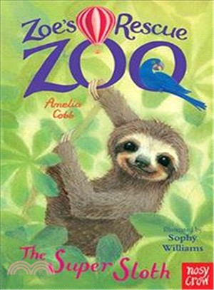 Zoe's Rescue Zoo: The Super Sloth