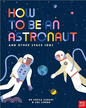 How To Be An Astronaut And Other Space Jobs (+Stickers)