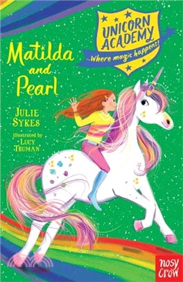 Unicorn Academy: Matilda And Pearl (#9)