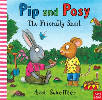Pip and Posy:The Friendly Snail (精裝本)