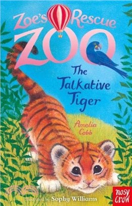 Zoe's Rescue Zoo: The Talkative Tiger