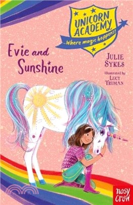 Unicorn Academy: Evie and Sunshine