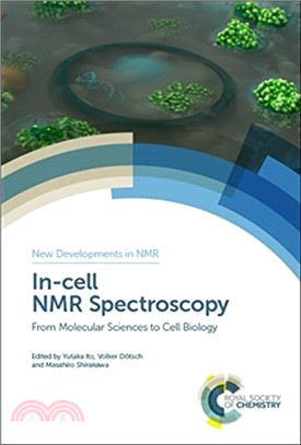 In-cell NMR Spectroscopy：From Molecular Sciences to Cell Biology