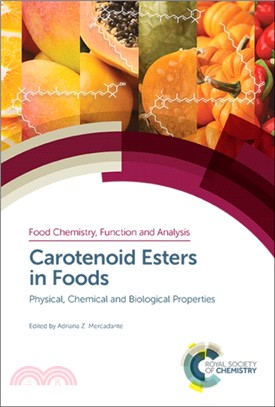 Carotenoid Esters in Foods：Physical, Chemical and Biological Properties