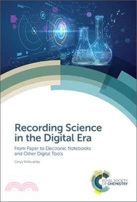 Recording Science in the Digital Era ― From Paper to Electronic Notebooks and Other Digital Tools