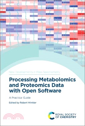 Processing Metabolomics and Proteomics Data with Open Software：A Practical Guide