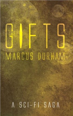 The Gifts：A Sci-Fi Saga