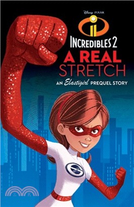 INCREDIBLES 2 : A Real Stretch