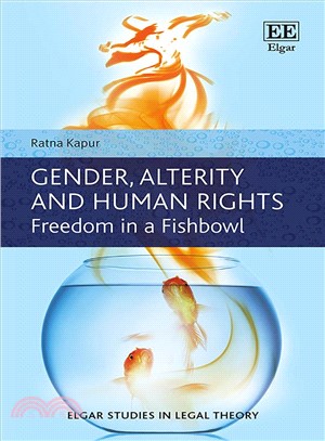 Gender, Alterity and Human Rights ― Freedom in a Fishbowl