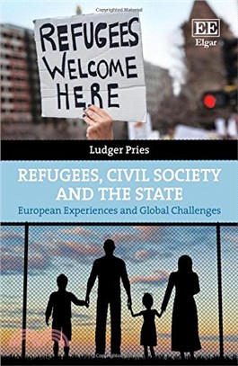 Refugees, Civil Society and the State ― European Experiences and Global Challenges