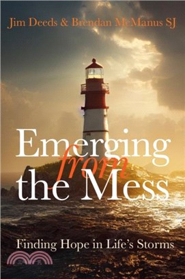 Emerging from the Mess：Finding Hope in Life's Storms