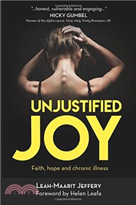 Unjustified Joy：Faith, hope and chronic illness