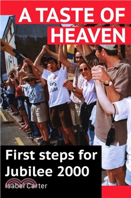 A Taste of Heaven：First steps for Jubilee 2000