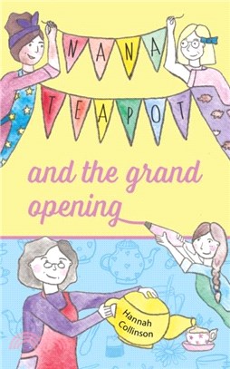 Nana Teapot and the Grand Opening