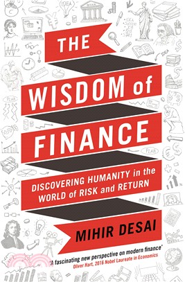The Wisdom of Finance: How the Humanities Can Illuminate and Improve Finance