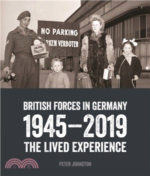 British Forces in Germany：The Lived Experience