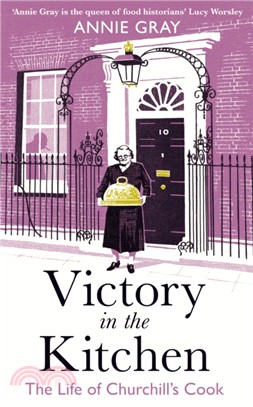 Victory in the Kitchen：The Life of Churchill's Cook