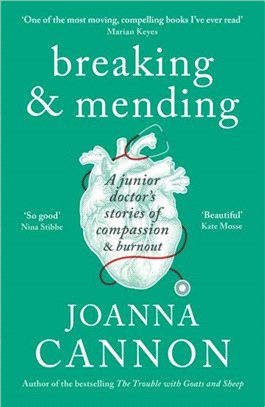 Breaking & Mending：A junior doctor's stories of compassion & burnout