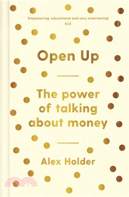 Open Up：Why Talking About Money Will Change Your Life