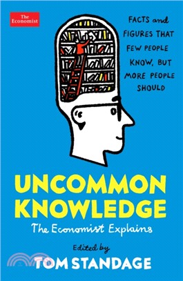 Uncommon Knowledge：Extraordinary Things That Few People Know