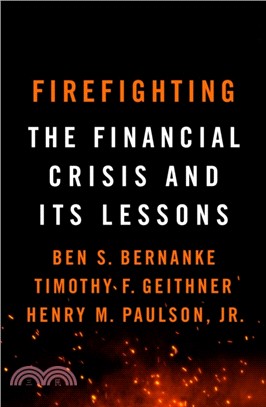 Firefighting：The Financial Crisis and its Lessons