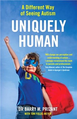 Uniquely Human：A Different Way of Seeing Autism