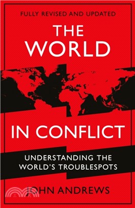 The World in Conflict：Understanding the world's troublespots