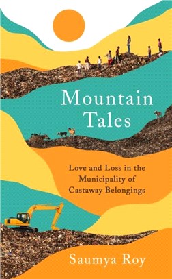 Mountain Tales：Love and Loss in the Municipality of Castaway Belongings