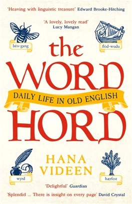 The Wordhord：Daily Life in Old English