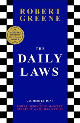 The Daily Laws：366 Meditations on Power, Seduction, Mastery, Strategy and Human Nature