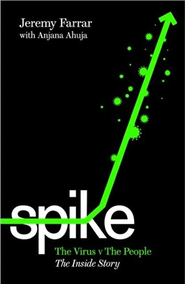 Spike：The Virus vs. The People - the Inside Story