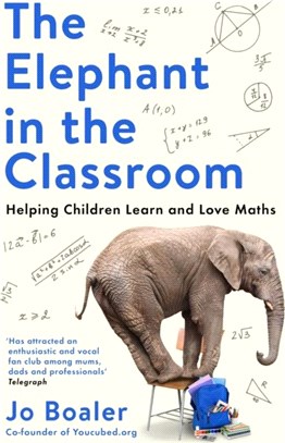 The Elephant in the Classroom：Helping Children Learn and Love Maths