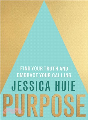 Purpose ─ Find Your Truth and Embrace Your Calling