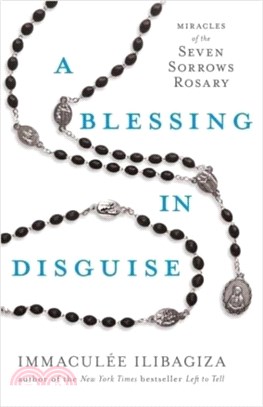 A Blessing in Disguise：Miracles of the Seven Sorrows Rosary