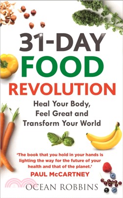 31-Day Food Revolution：Heal Your Body, Feel Great and Transform Your World