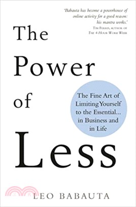 The Power of Less：The Fine Art of Limiting Yourself to the Essential... in Business and in Life