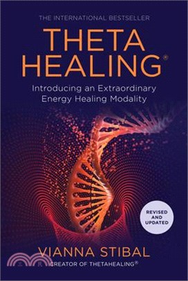 Thetahealing ― Introducing an Extraordinary Energy Healing Modality