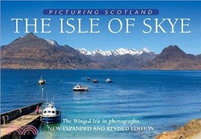 The Isle of Skye: Picturing Scotland：The Winged Isle in photographs