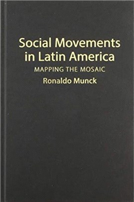 Social Movements in Latin America：Mapping the Mosaic