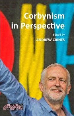 Corbynism in Perspective ― The Labour Party Under Jeremy Corbyn