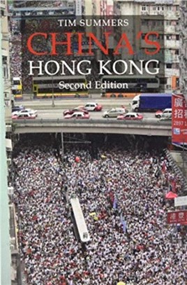 China's Hong Kong SECOND EDITION：The Politics of a Global City