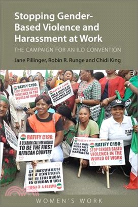 Stopping Gender-Based Violence and Harassment at Work: The Campaign for an ILO Convention